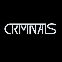 Criminals