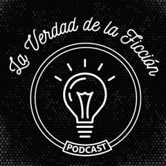 La Verdad de la Ficción Podcast
