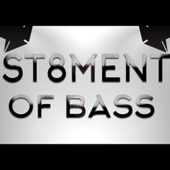 St8ment of Bass