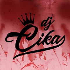 Dj Cika