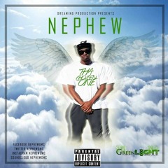 Nephew Tha Chosen One