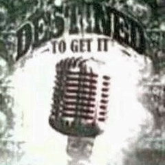 DESTINED TO GET IT RECORDS