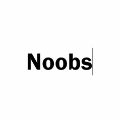 Noobs