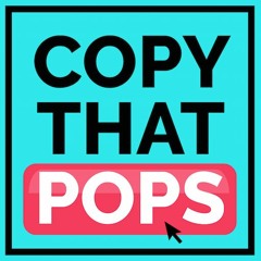 Copy That Pops (online business podcast)