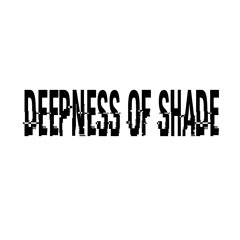 Deepness Of Shade