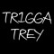 Trigga Trey