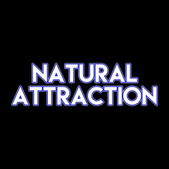 Natural Attraction