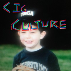 cig culture