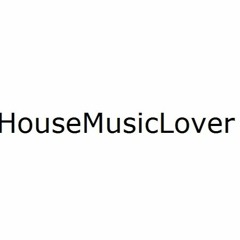 HouseMusicLover