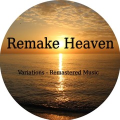 Remake Heaven