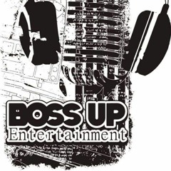 BOSS UP ENT.
