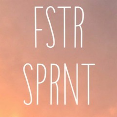 FSTR SPRNT