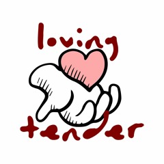 Loving Tender