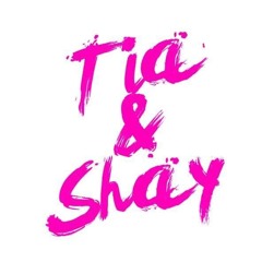 Tia & Shay
