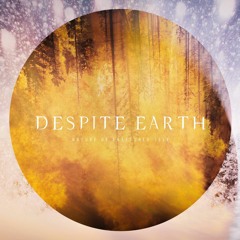 Despite Earth