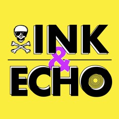 Ink & Echo