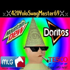 xX420YoloSwagMaster69Xx