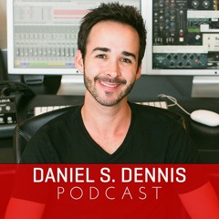 Daniel S. Dennis Podcast