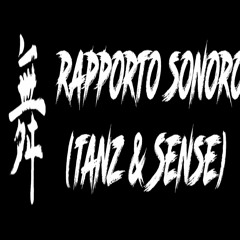 Rapporto Sonoro (Tanz & Sense)