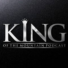 King of the Moutain Podcast