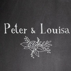 Peter & Louisa