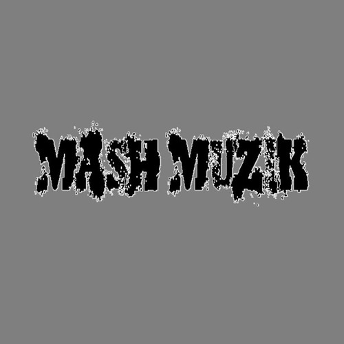 Stream MASH MUZIK music | Listen to songs, albums, playlists for free ...