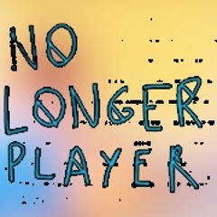 nolongerplayer
