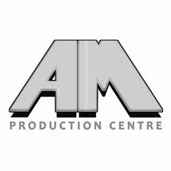 AM Production Centre