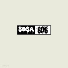 Sosa 808 / One Way Mafia