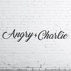 Angry Charlie