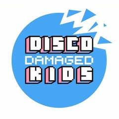 DiscoDamagedKids