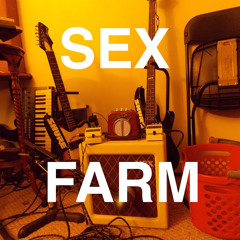 SEX FARM
