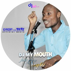 DJ MY MOUTH