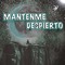 Mantenme Despierto