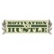 Motivation To Hustle