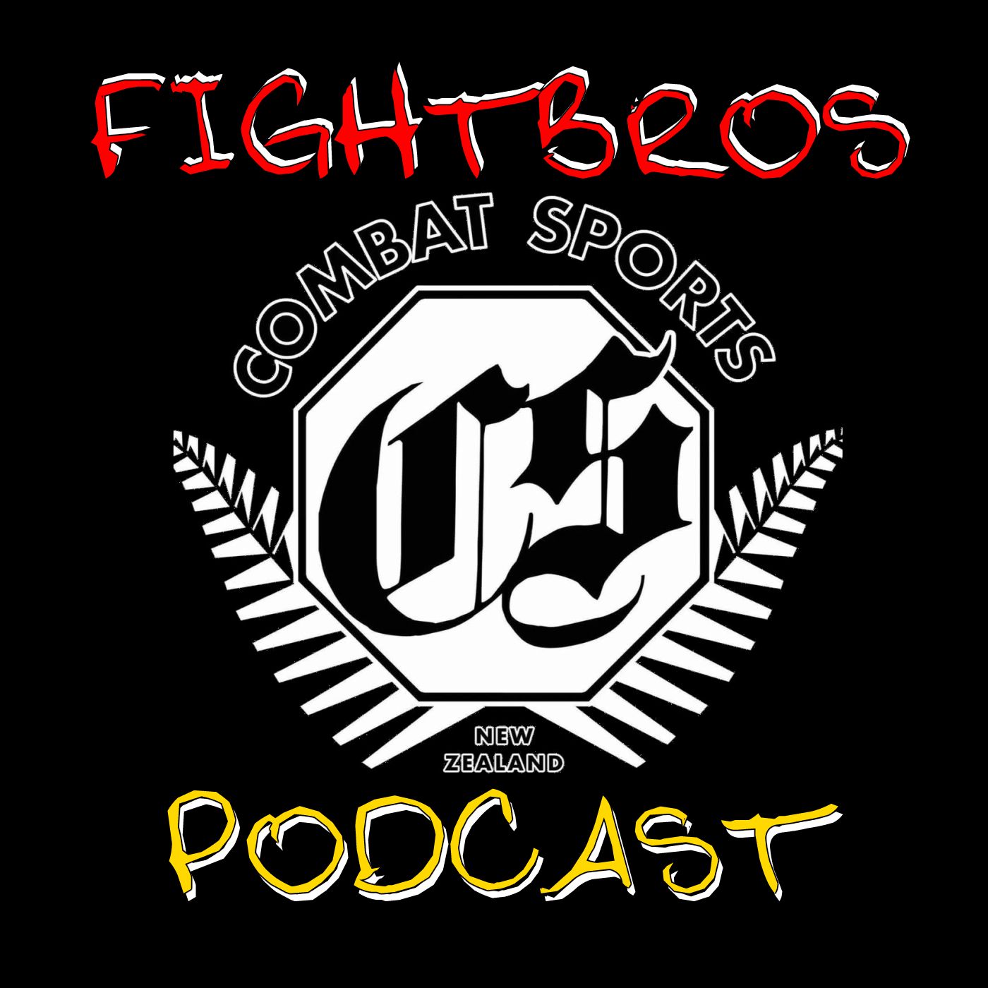 #FightBros NZ Podcast