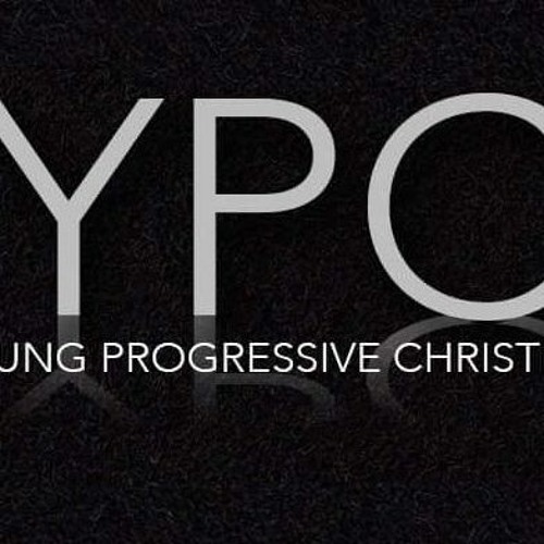 Stream Young Progressive Christian Podcast Episode 2 by Andrew Robinson