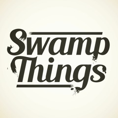 Swamp Things