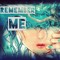 REMEMBER ME