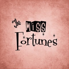 Miss Fortunes