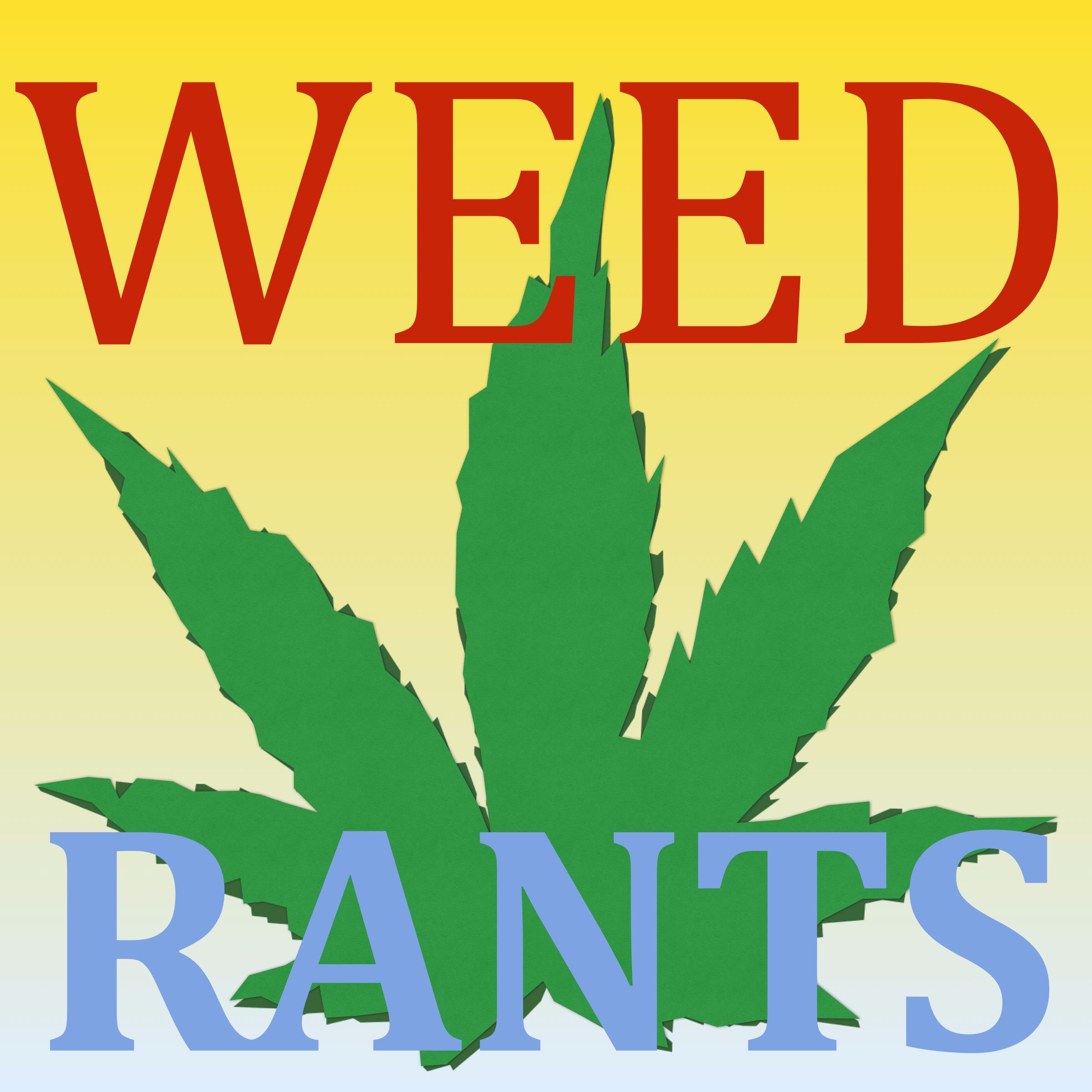 Weed Rants cover art
