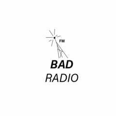 Bad Radio