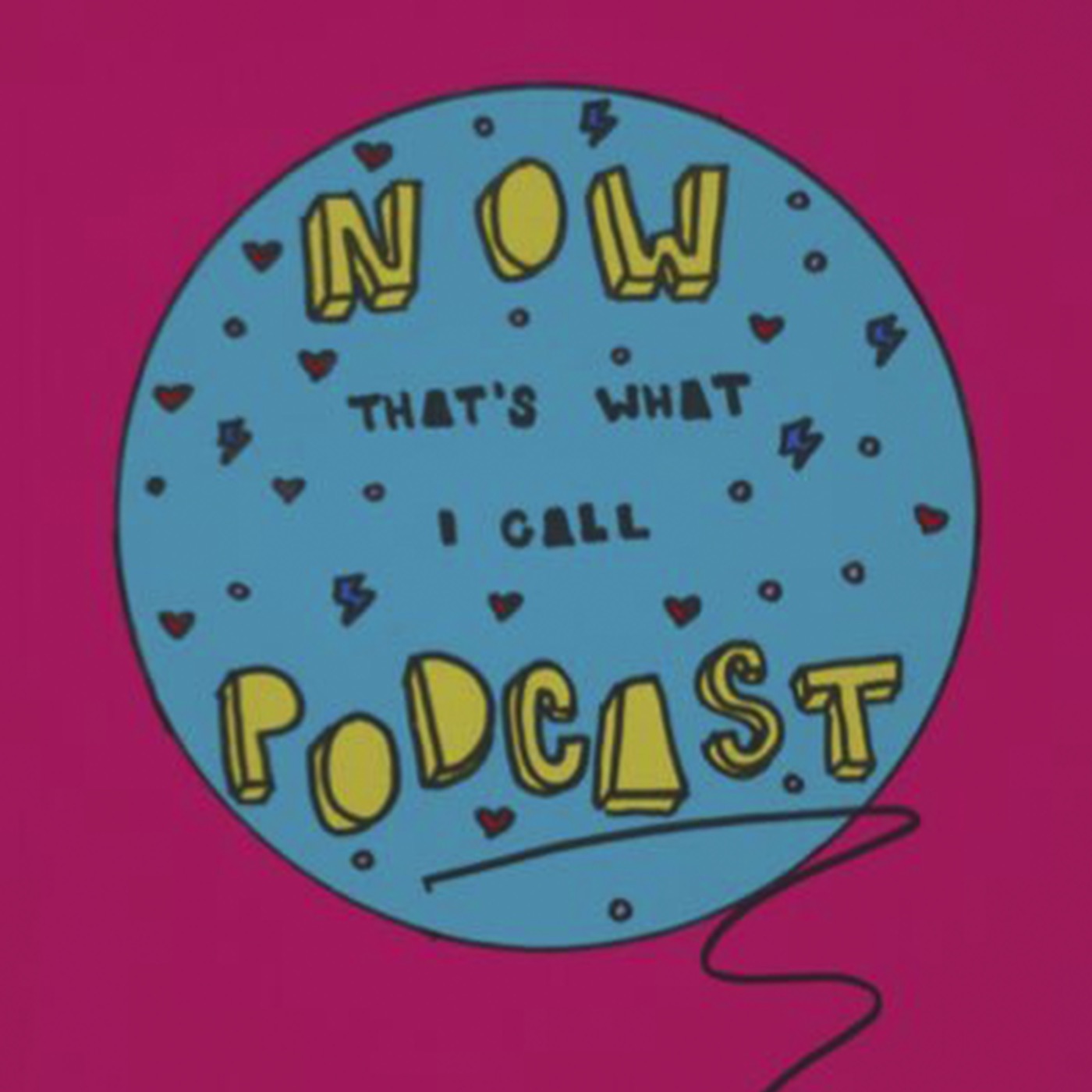 Now That's What I Call Podcast