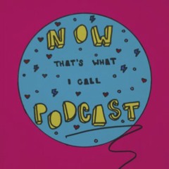 Now! Podcast