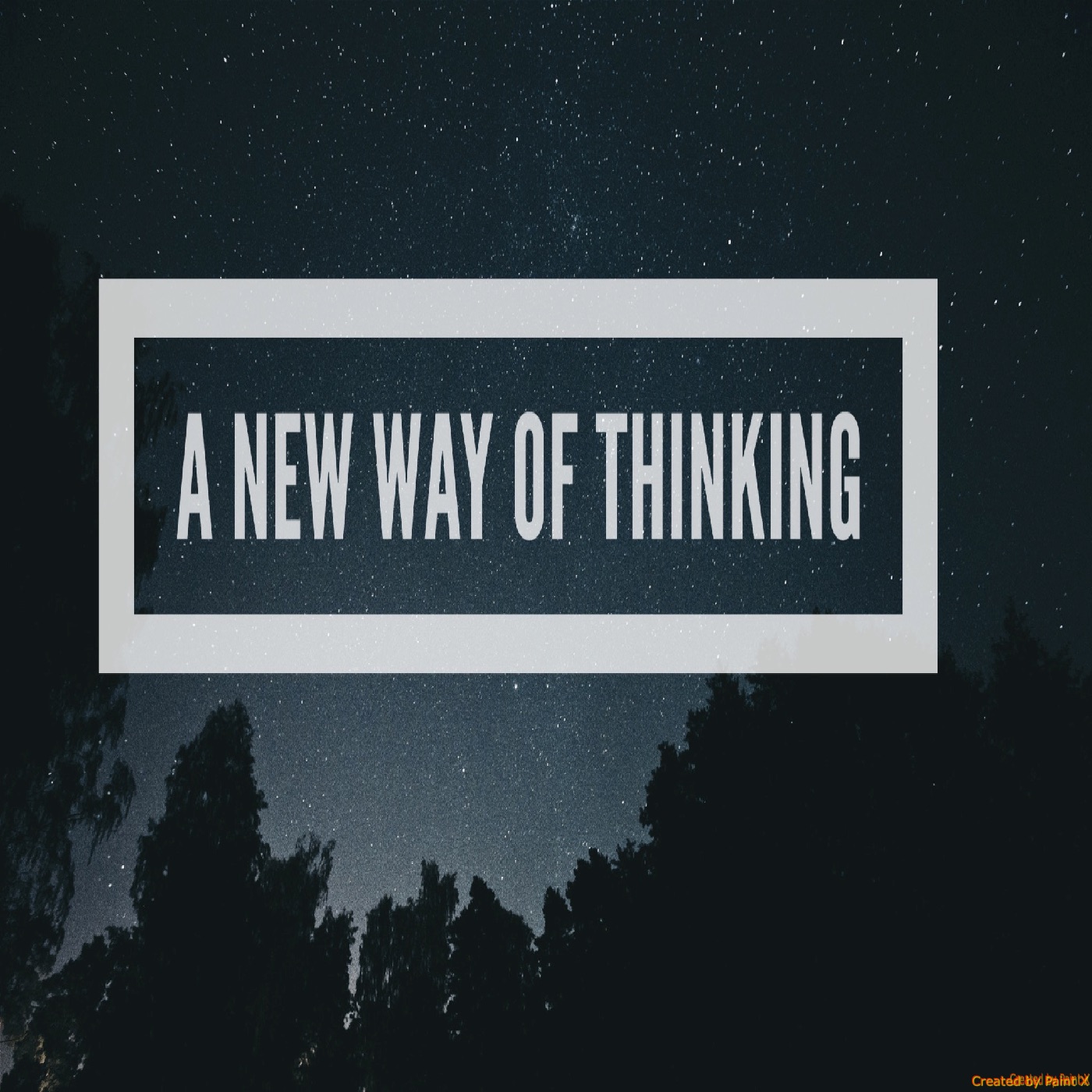 A New Way of Thinking