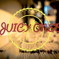 JUICY ONES