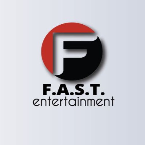 Stream F.A.S.T Entertainment music Listen to songs, albums, playlists