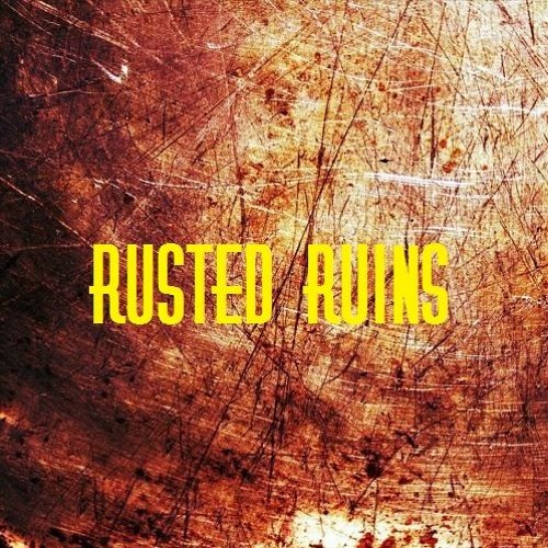 Stream Rusted Ruins music | Listen to songs, albums, playlists for free ...