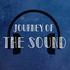 Journey Of The Sound Podcast