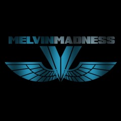 Melvin Madness